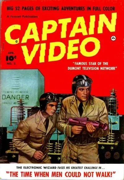 Cover of Captain Video and the Time When Men Could Not Walk!