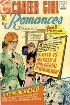 Cover of Kiss Or Be Killed, A Kiss Is Merely A Biological Phenomenon