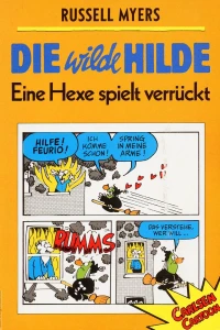 Die wilde Hilde: Eine Hexe spielt verruckt