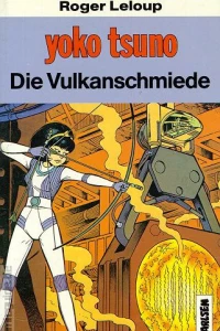 Yoko Tsuno: Die Vulkanschmiede