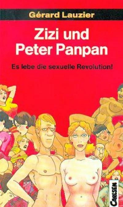 Cover of Zizi und Peter Panpan: Es lebe die sexuelle Revolution!