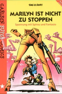 Spirou und Fantasio: Marilyn ist nicht zu stoppen
