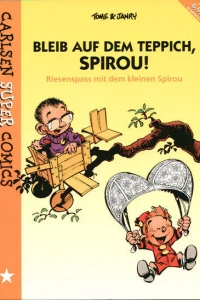 Der kleine Spirou - Bleib auf dem Teppich, Spirou!