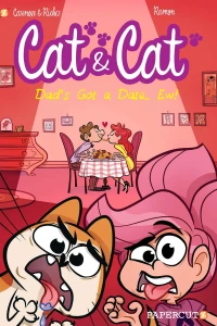 My Dad's Got a Date... Ew!