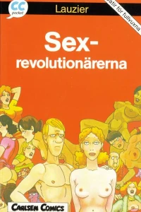 Vuxenserier 1: Sexrevolutionärerna