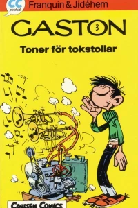 Gaston 3: Toner för tokstollar