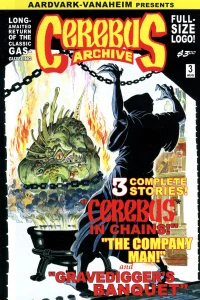 Cerebus in Chains; The Company Man; Gravedigger's Banquet