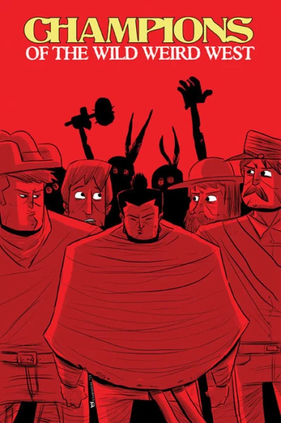 Cover of Champions of the Wild Weird West