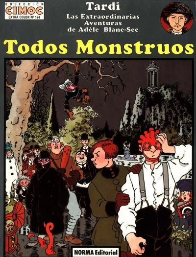 Cover of Las extraordinarias aventuras de Adèle Blanc-Sec: Todos monstruos