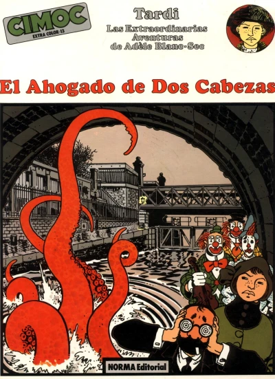 Cover of Las extraordinarias aventuras de Adèle Blanc-Sec: El ahogado de dos cabezas