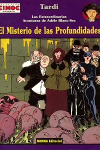 Las extraordinarias aventuras de Adèle Blanc-Sec: El misterio de las profundidades