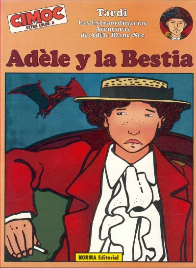 Cover of Las extraordinarias aventuras de Adèle Blanc-Sec: Adèle y la bestia