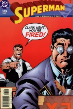 Clark Kent, You're Fired!