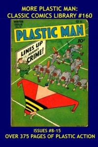 More Plastic Man