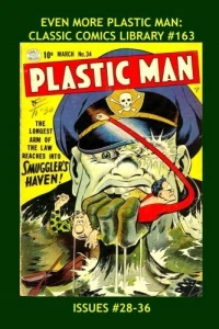 Even More Plastic Man