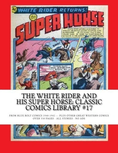 Cover of The White Rider and His Super Horse
