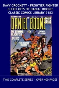 Davy Crockett - Frontier Fighter & Exploits of Daniel Boone
