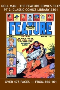 Doll Man - The Feature Comics Files Pt 2