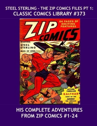 Cover of Steel Sterling - The Zip Comics Files Pt 1