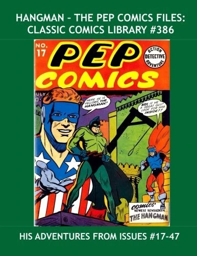 Cover of Hangman - The Pep Comics Files