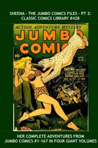 Sheena - The Jumbo Comics Files - Pt 2