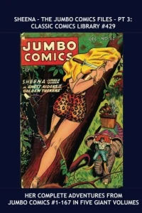 Sheena - The Jumbo Comics Files - Pt 3