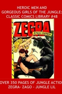 Heroic Men and Gorgeous Girls of the Jungle