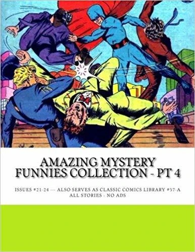 Cover of Amazing Mystery Funnies Collection - Pt 4