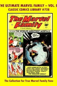 The Ultimate Marvel Family - Vol. 8