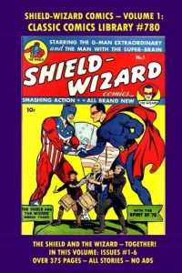 Shield-Wizard Comics - Volume 1
