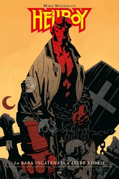 Hellboy 3: La bara incatenata e altre storie
