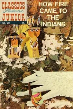How Fire Came to the Indians