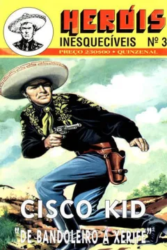 Cisco Kid De Bandoleiro a Xerife