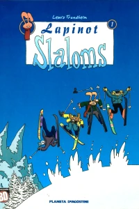 Lapinot 1: Slaloms