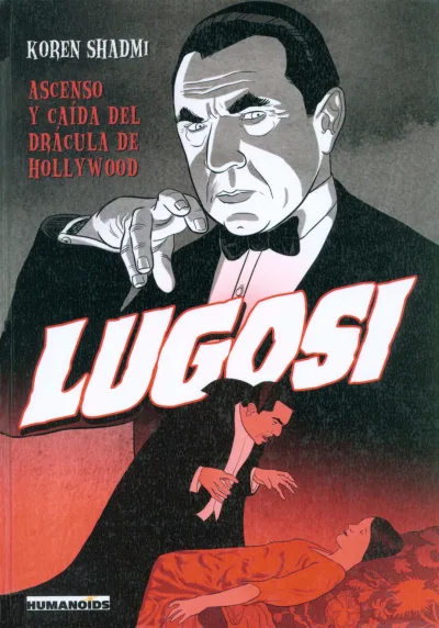 Cover of Lugosi. Ascenso y caída del drácula de Hollywood