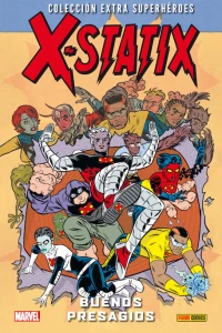 X-Statix 1: Buenos presagios