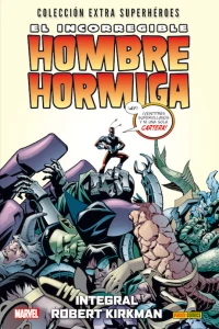 El Incorregible Hombre Hormiga: Integral Robert Kirkman