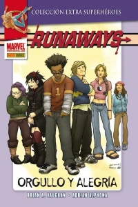 Runaways 1: Orgullo y alegría