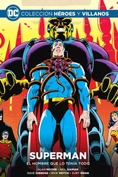 Superman El hombre que lo tenía todo
