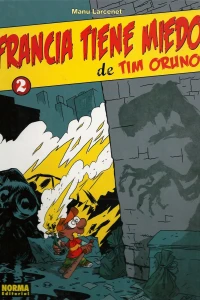 Tim Oruno 2: Francia tiene miedo de Tim Oruno