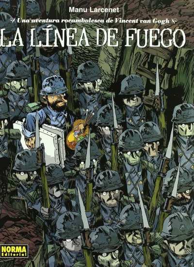 Cover of Una aventura rocambolesca de Vincent van Gogh: La línea de fuego