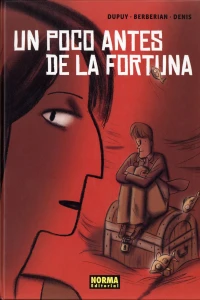 Un poco antes de la fortuna