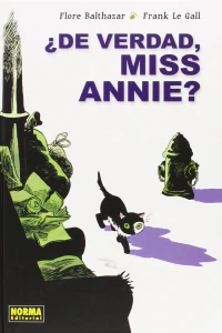 ¿De verdad, miss Annie?
