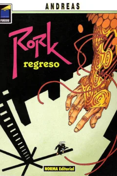 Rork. Regreso