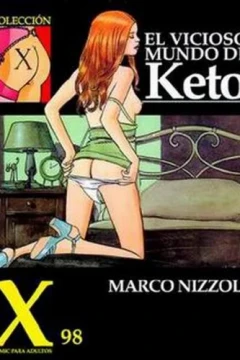 El Vicioso Mundo de Keto