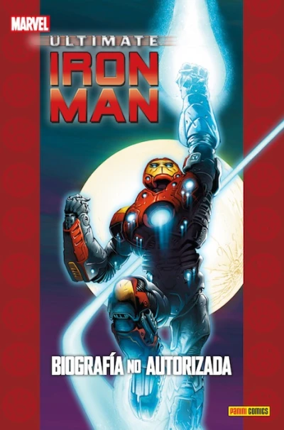 Cover of Iron Man: Biografía no Autorizada