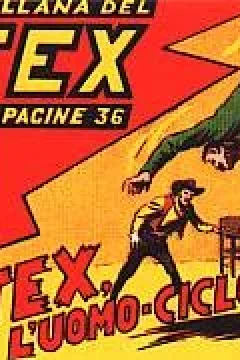 Tex, l'Uomo-Ciclone