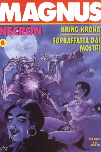 Necron 6: Kring Krong; Soppraffatta dai mostri