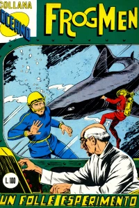 Frogmen: Un folle esperimento