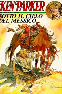 Ken Parker: Sotto il cielo del Messico